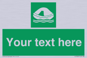 Custom sign safe condition Liferaft